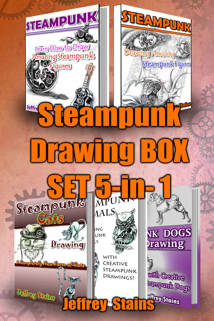 Steampunk Drawing Box Set 5in1 Steampunk Drawing 2 Books Steampunk Animals Steampunk Dogs Steampunk Cats Stains