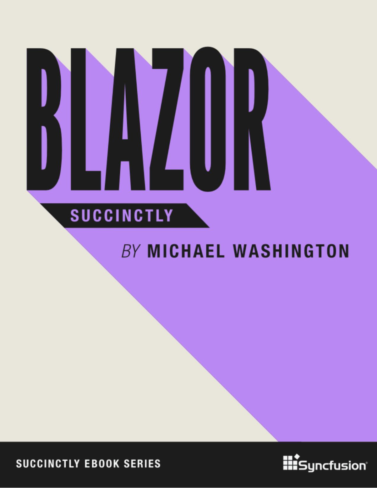 Blazor Succinctly April 16 2020 Michael Washington