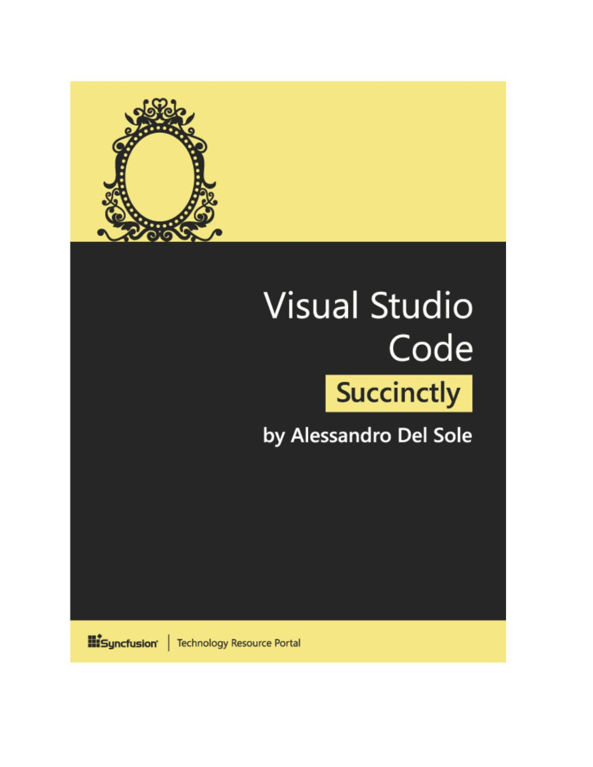 Visual Studio Code Succinctly 1st Edition Alessandro Del Sole