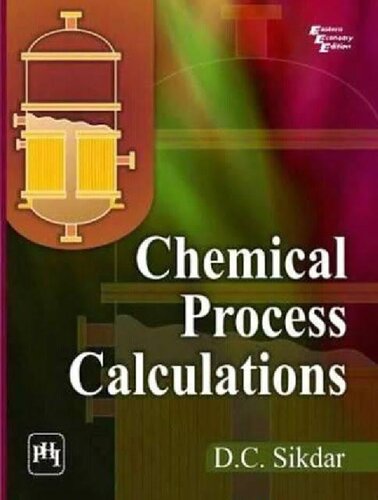 Chemical Process Calculations 1st Edition Dc Sikdar