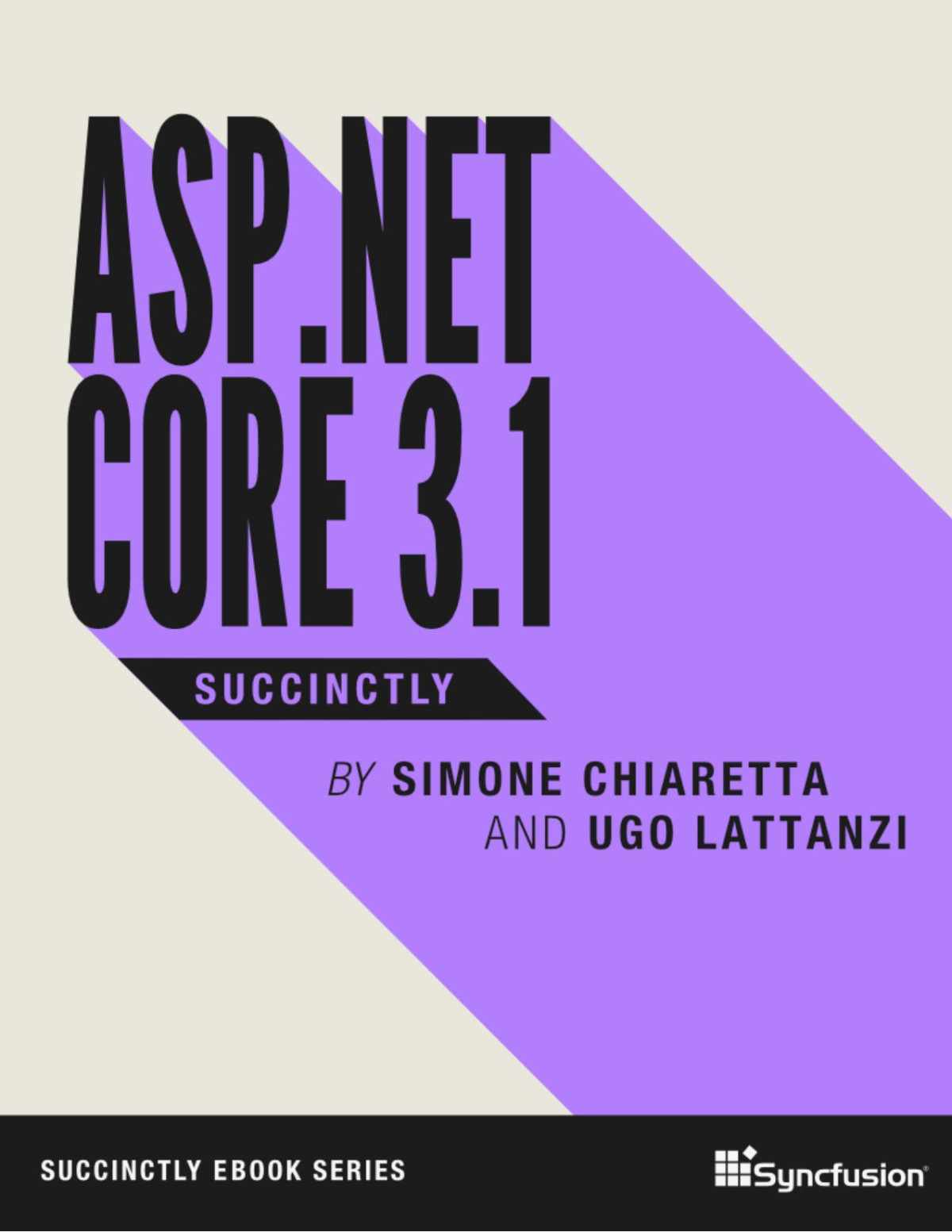 Aspnet Core 31 Succinctly Simone Chiaretta Ugo Lattanzi