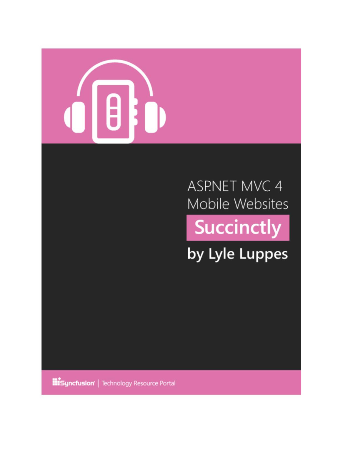 Aspnet Mvc 4 Mobile Websites Succinctly Lyle Luppes