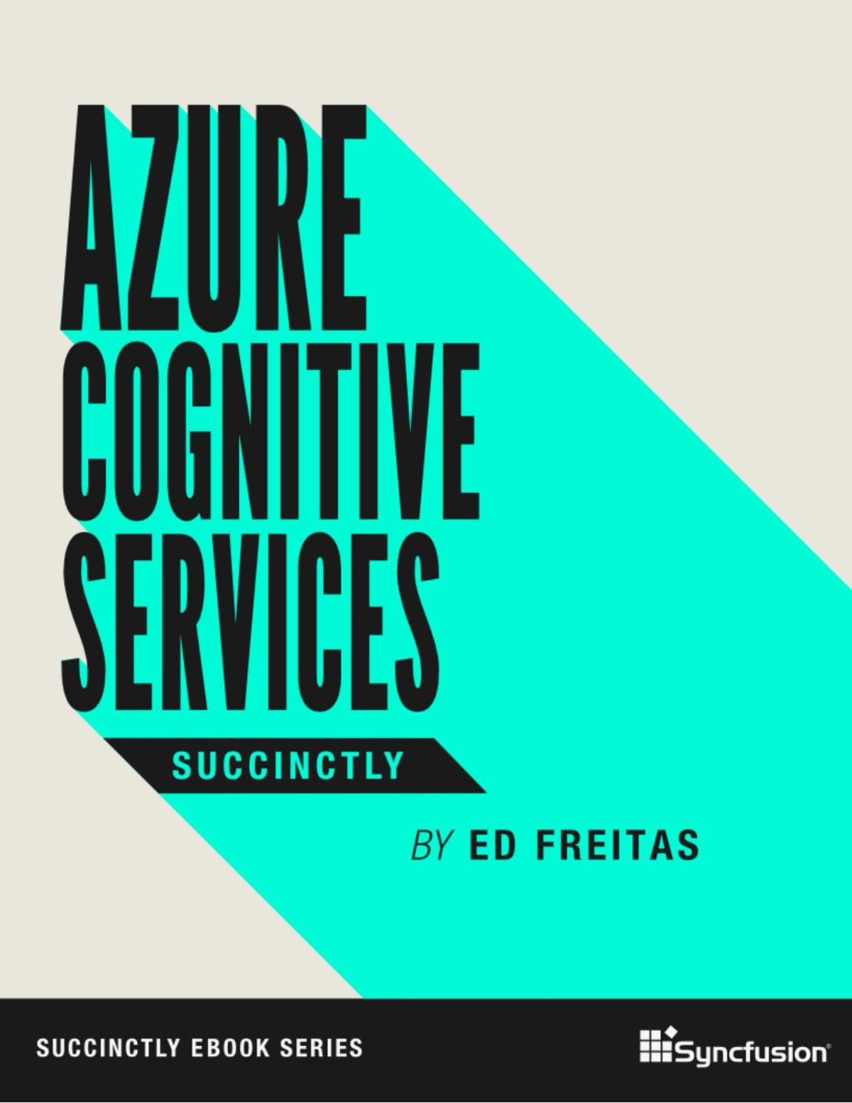 Azure Cognitive Services Succinctly Ed Freitas