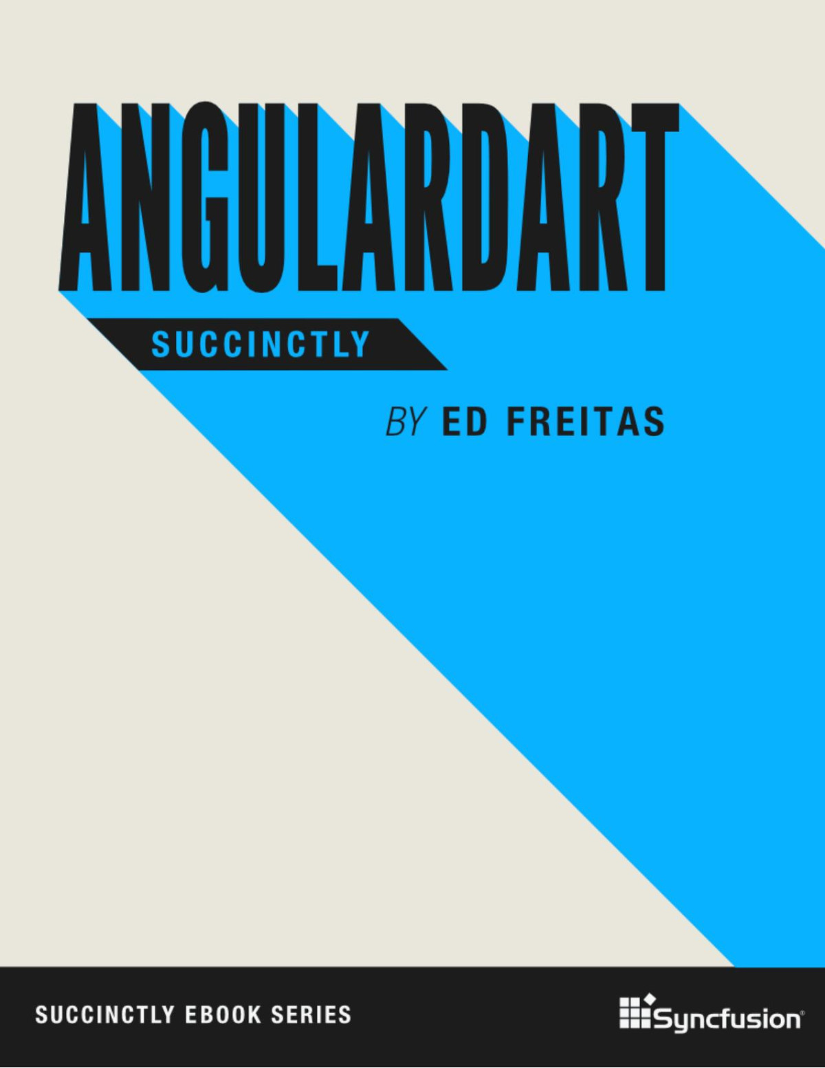 Angulardart Succinctly Eduardo Freitas