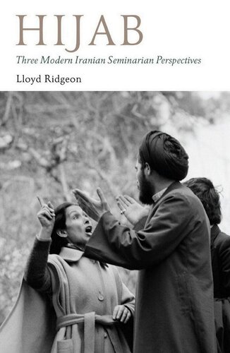 Hijab Three Modern Iranian Seminarian Perspectives Lloyd Ridgeon