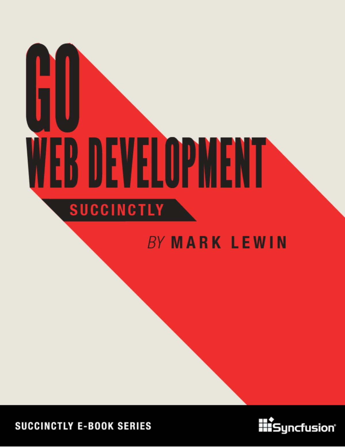Go Web Development Succinctly Mark Lewin