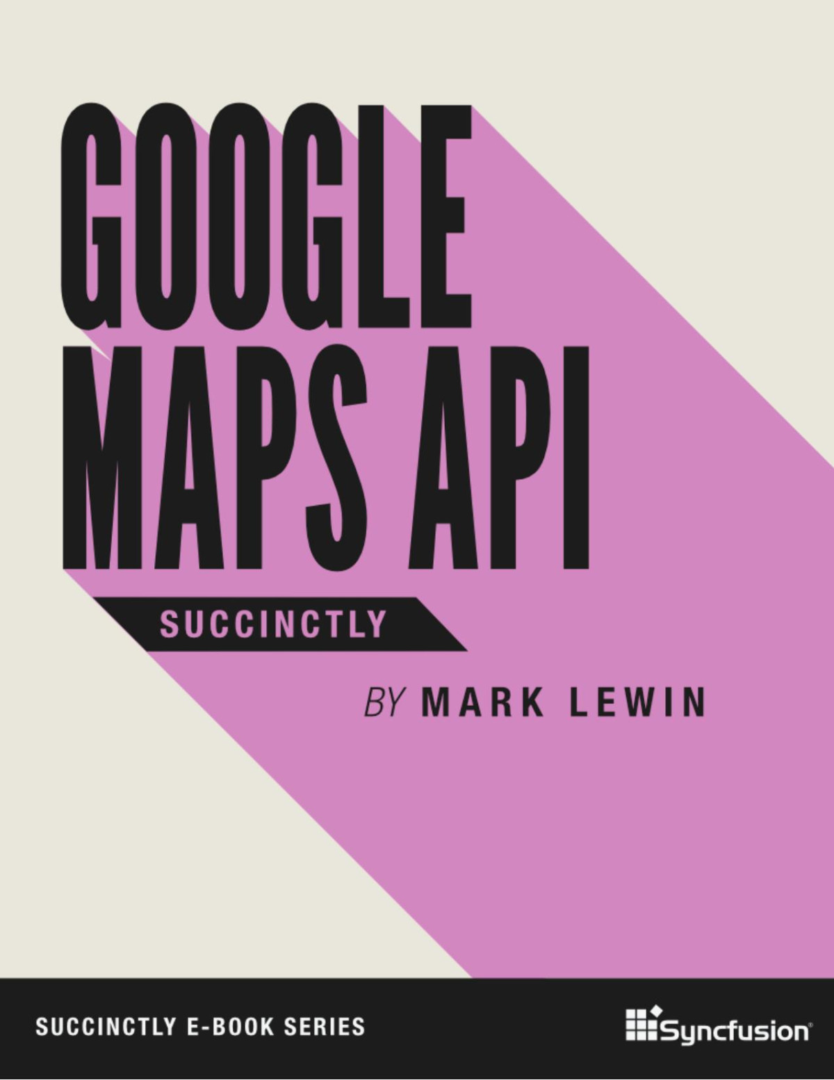 Google Maps Api Succinctly Mark Lewin