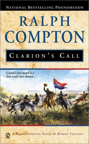 Clarions Call 1st Thus Ralph Compton Robert Vaughan