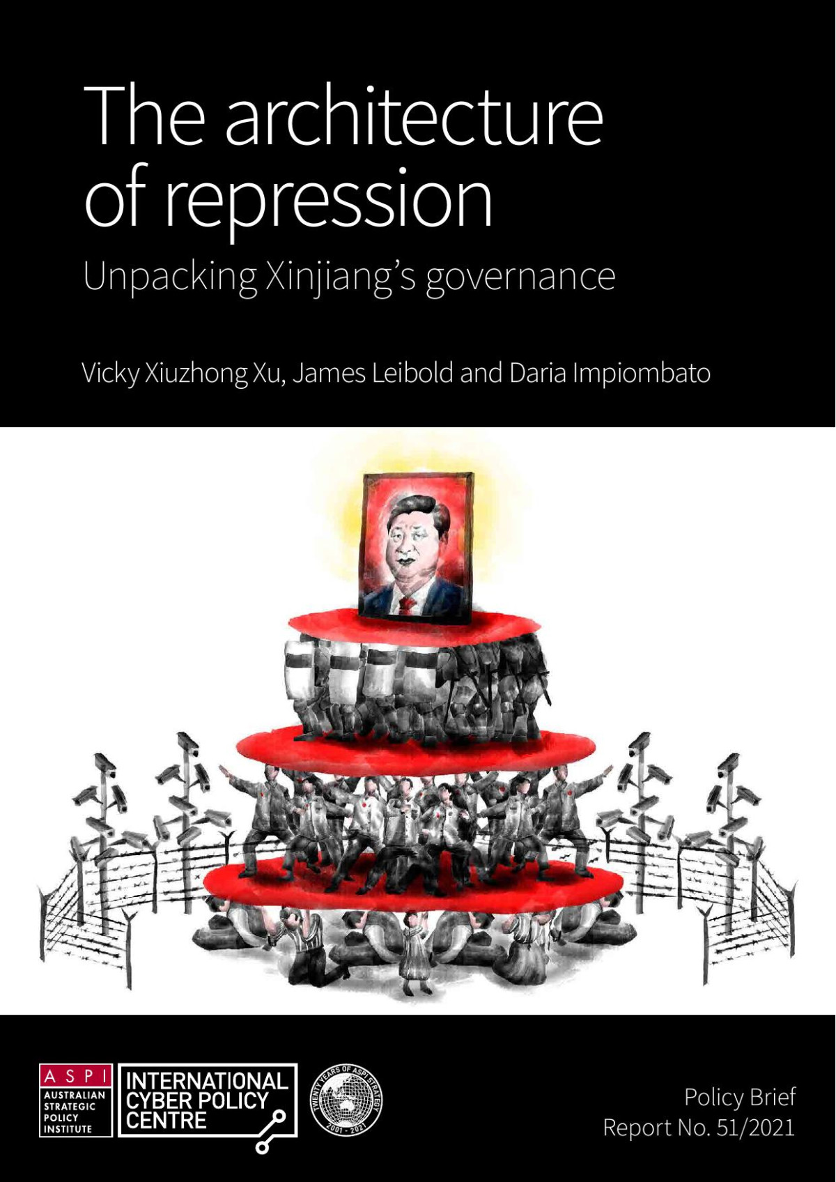 The Architecture Of Repression Unpacking Xinjiangs Governance Vicky Xiuzhong Xu