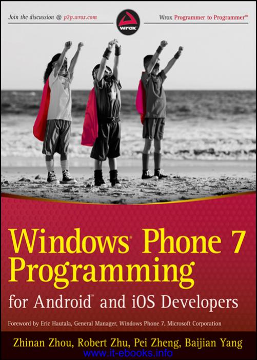 Windows Phone 7 Programming For Android And Ios Developers 1st Edition Zhinan Zhou