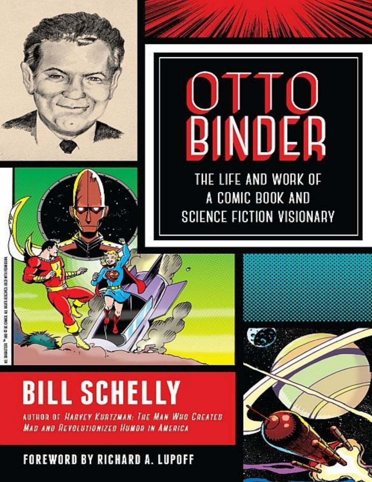 Otto Binder The Life And Work Of A Comic Book And Science Fiction Visionary Schelly