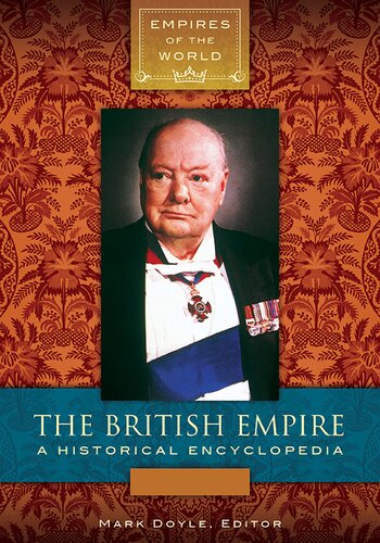 The British Empire A Historical Encyclopedia Volumes 1 2 Mark Doyle Editor