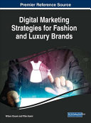 Digital Marketing Strategies For Fashion And Luxury Brands 1st Edition Wilson Ozuem