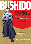 Bushido The Soul Of The Samurai Illustrated Sean Michael Wilson