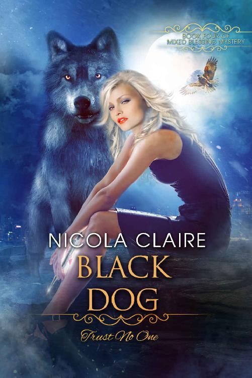 Black Dog Mixed Blessing Mystery Book Four Nicola Claire