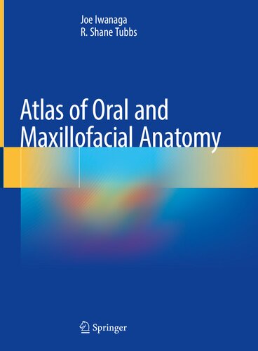 Atlas Of Oral And Maxillofacial Anatomy 1st Ed 2021 Iwanaga
