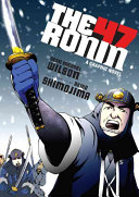 The 47 Ronin A Graphic Novel Illustrated Akiko Shimojima Sean Michael Wilson