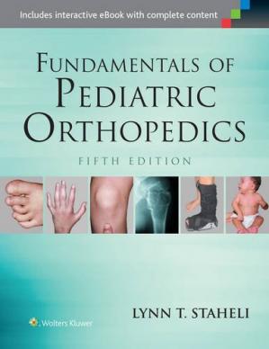 Fundamentals Of Pediatric Orthopedics 2016staheli Fundamentals Of Pediatric Orthopedics Lynn Taylor Staheli Wow A Woman Wrote This Book