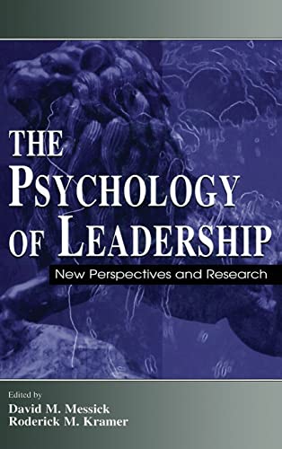 The Psychology Of Leadership New Perspectives And Research 1st Edition David M Messick