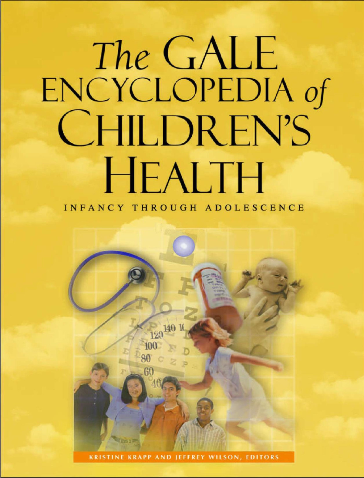 The Gale Encyclopedia Of Childrens Health Infancy Through Adolescence 1st Edition Krapp Kristine