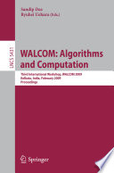 Walcom Algorithms And Computation Third International Workshop Walcom 2009 Kolkata India February 1820 2009 Proceedings Lecture Notes In Computer Science 5431 2009th Edition Sandip Das