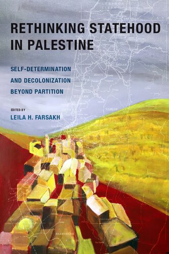 Rethinking Statehood In Palestine Leila H Farsakh