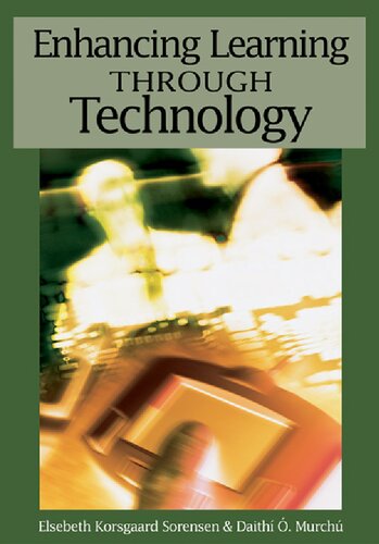 Enhancing Learning Through Technology 1st Edition Elsebeth Korsgaard Sorensen Editor