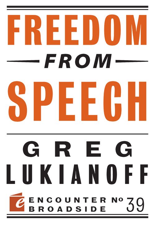 Freedom From Speech Encounter Broadside Greg Lukianoff