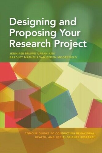 Designing And Proposing Your Research Project Concise Jennifer Brown Urban Author