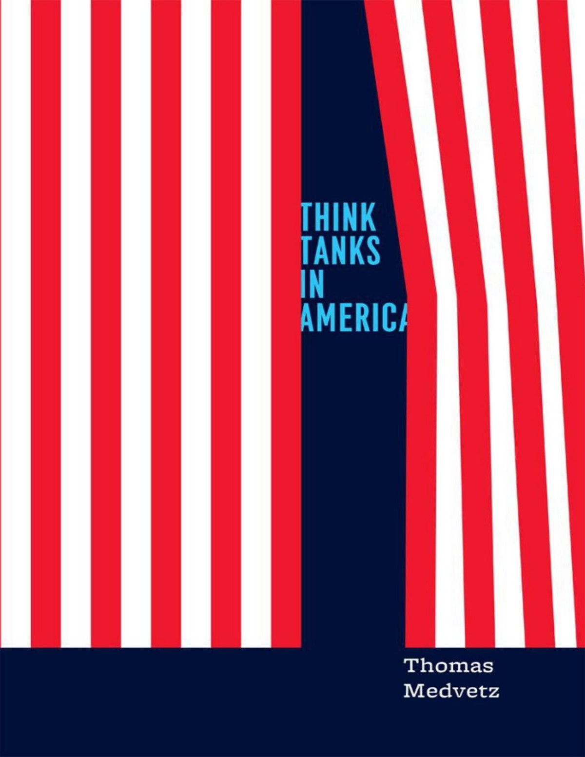 Think Tanks In America Thomas Medvetz