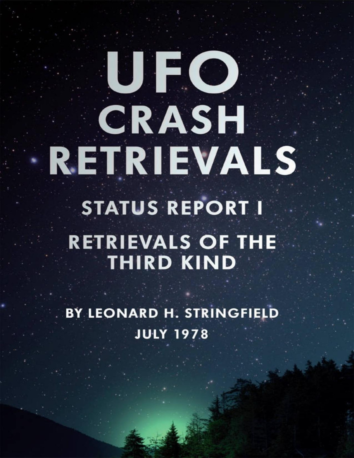 Ufo Crash Retrievals Status Report I Retrievals Of The Third Kind Stringfield