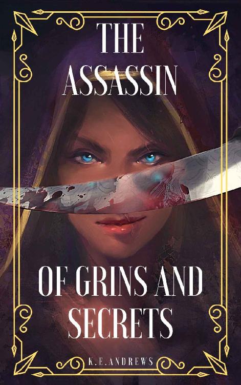 The Assassin Of Grins And Secrets Ke Andrews