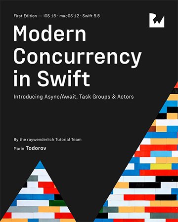 Modern Concurrency In Swift First Edition Introducing Asyncawait Task Groups Actors Tutorial Team