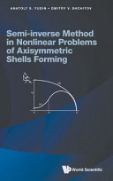 Semiinverse Method In Nonlinear Problems Of Axisymmetric Shells Forming Yudin