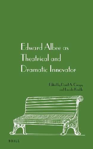 Edward Albee As Theatrical And Dramatic Innovator A David Crespy
