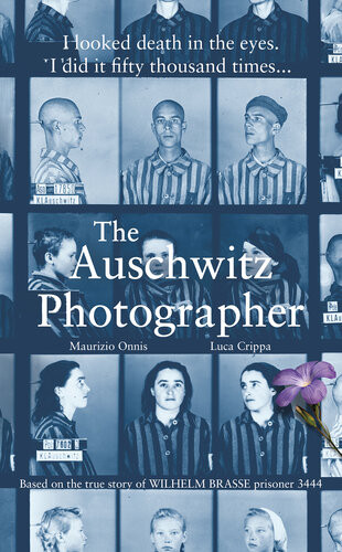The Auschwitz Photographer Based On The True Story Of Wilhelm Brasse Prisoner 3444 Luca Crippa