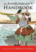 The Swordsmans Handbook Samurai Teachings On The Path Of The Sword William Scott Wilson
