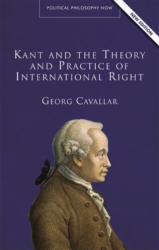 Kant And The Theory And Practice Of International Right 2nd New Georg Cavallar
