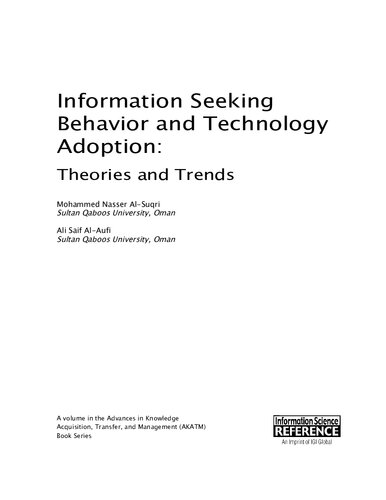 Information Seeking Behavior And Technology Adoption Theories And Trends Mohammed Nasser Alsuqri