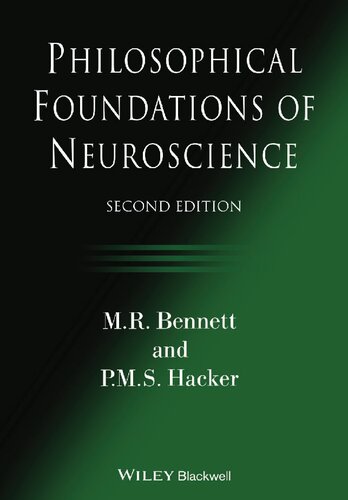 Philosophical Foundations Of Neuroscience 2nd Edition Max R Bennett