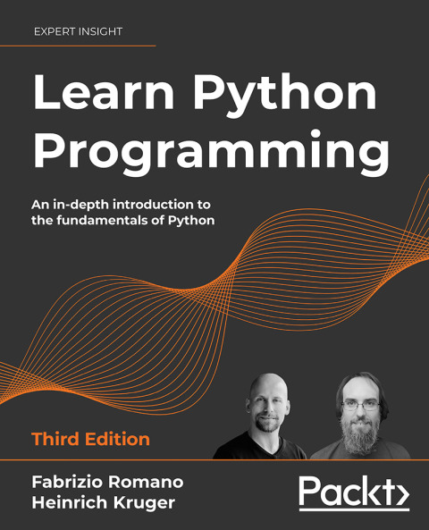 Learn Python Programming An Indepth Introduction To The Fundamentals Of Python 3rd Edition 3rd Edition Romano