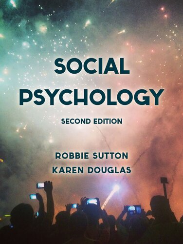 Social Psychology Second Robbie Sutton Karen Douglas