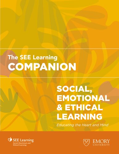 The See Learning Companion Social Emotional Ethical Learning Educating The Heart And Mind See Learning