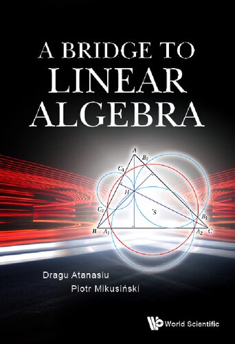 A Bridge To Linear Algebra Dragu Atanasiu Piotr Mikusiski