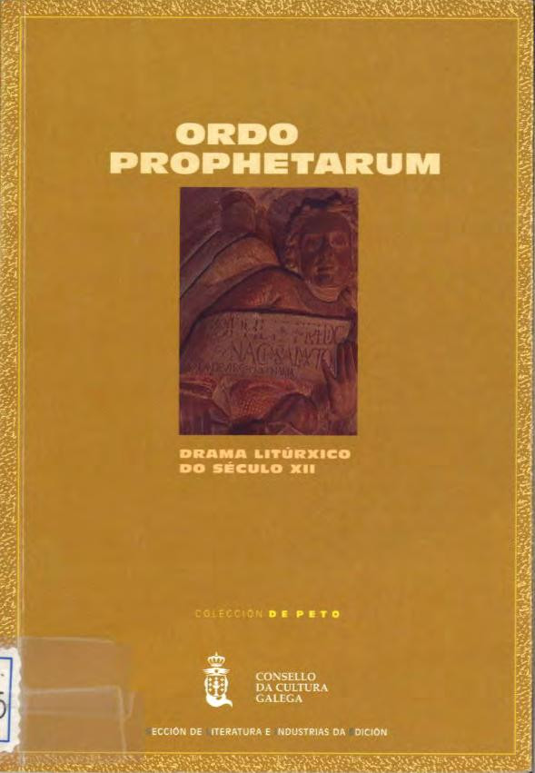 Ordo Prophetarum Drama Litrxico Do Sculo Xii Galician Galego Spanish English 1st Edition Descoecido
