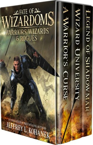 Warriors Wizards Rogues A Warriors Curse Wizard University Legend Of Shadowma Jeffrey L Kohanek