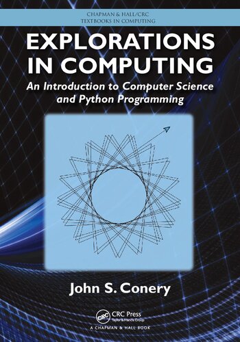 Explorations In Computing An Introduction To Computer Science And Python Programming John S Conery