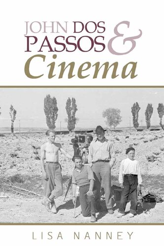 John Dos Passos And Cinema Lisa Nanney