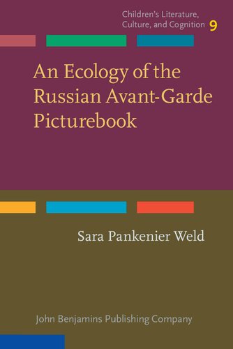 An Ecology Of The Russian Avantgarde Picturebook Sara Pankenier Weld
