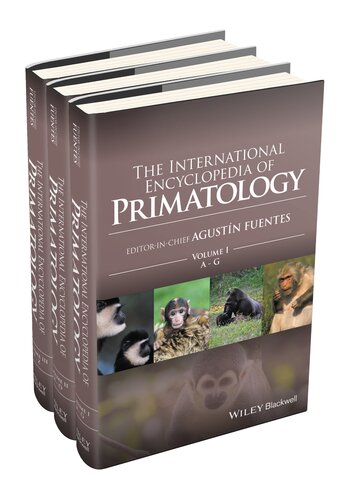 The International Encyclopedia Of Primatology Agustin Fuentes